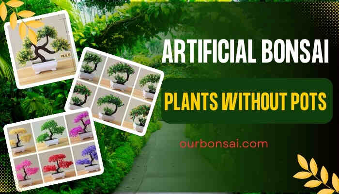 Artificial Bonsai Plants Without Pots